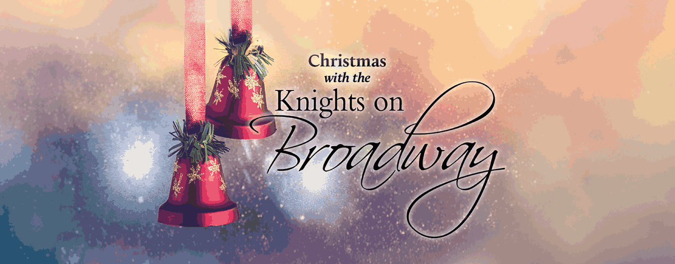 Christmas with the Knights on Broadway banner