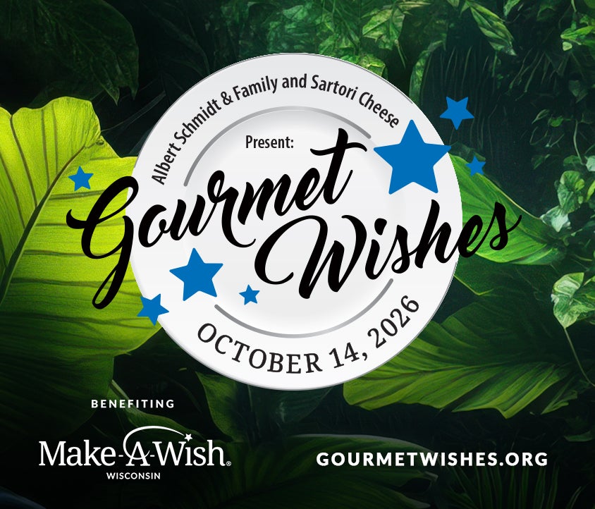 More Info for Gourmet Wishes to benefit Make-A-Wish® Wisconsin  