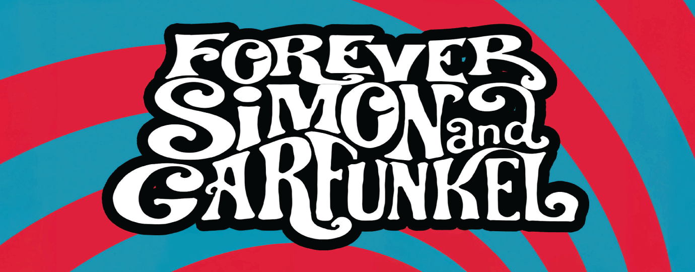Forever Simon &amp; Garfunkel banner
